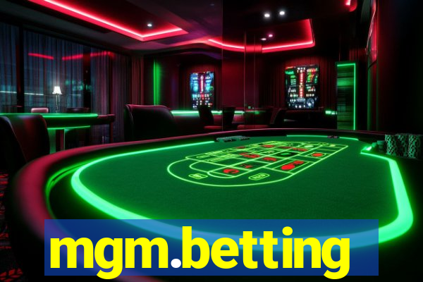 mgm.betting