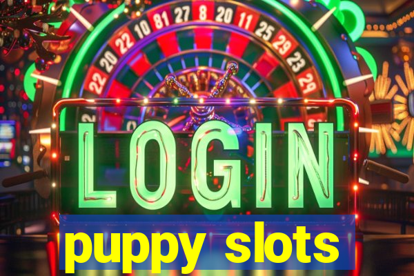 puppy slots