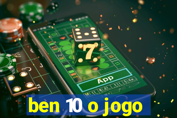 ben 10 o jogo