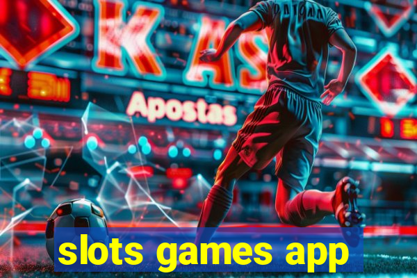 slots games app