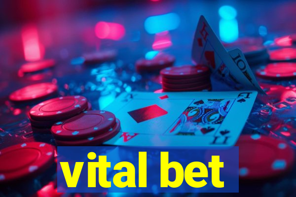 vital bet