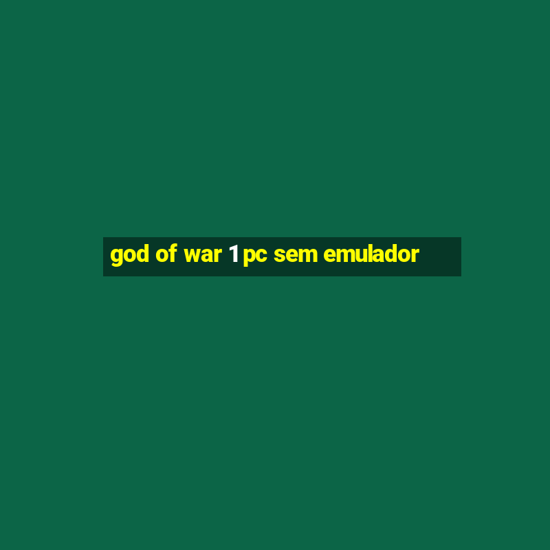 god of war 1 pc sem emulador