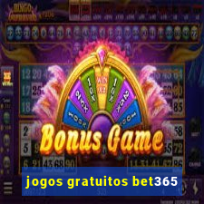 jogos gratuitos bet365