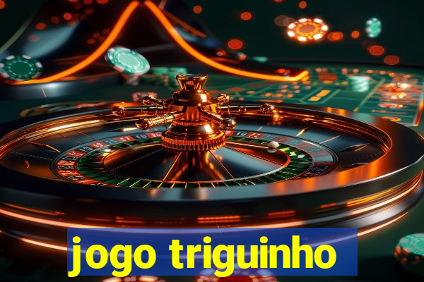 jogo triguinho