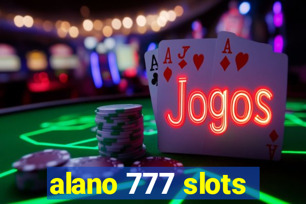 alano 777 slots