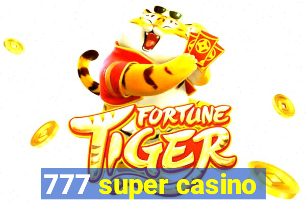 777 super casino