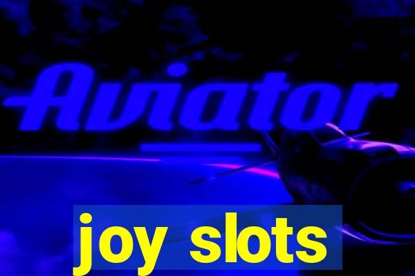 joy slots