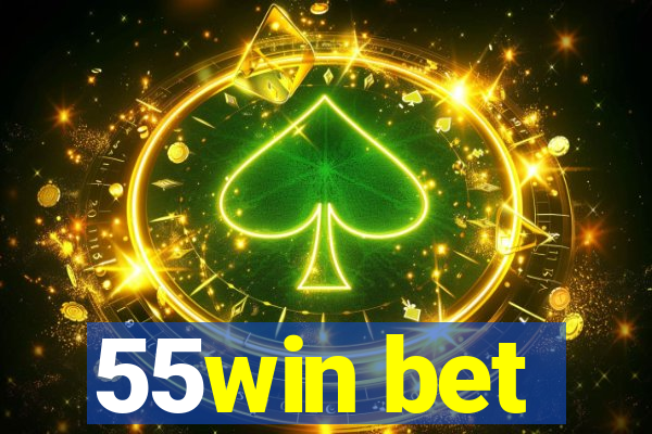 55win bet