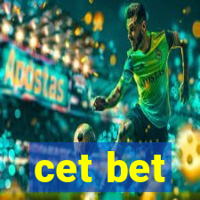 cet bet