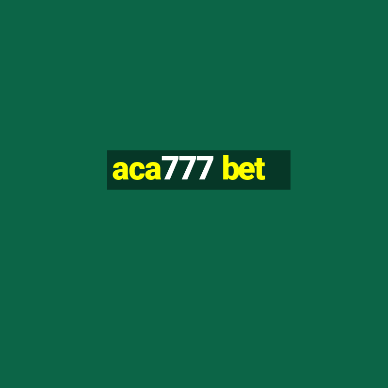 aca777 bet