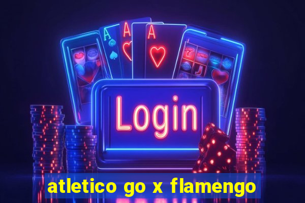 atletico go x flamengo