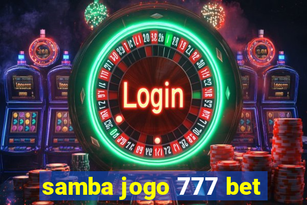 samba jogo 777 bet