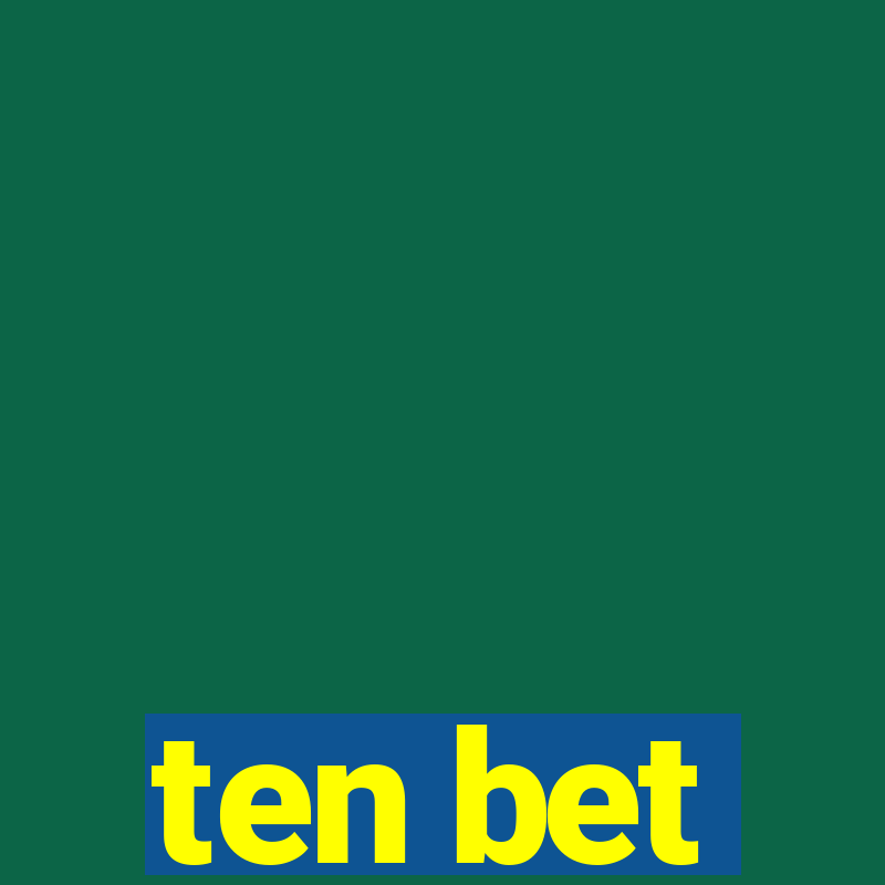 ten bet