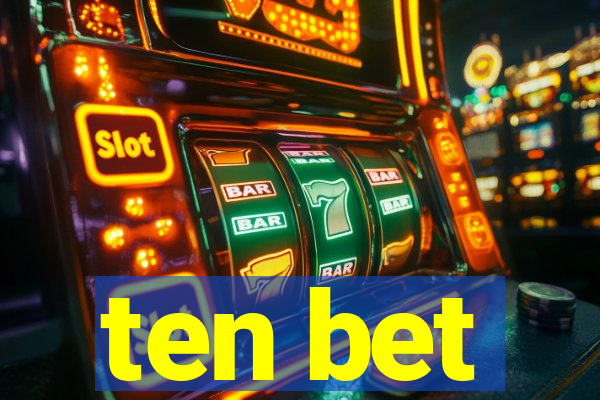 ten bet