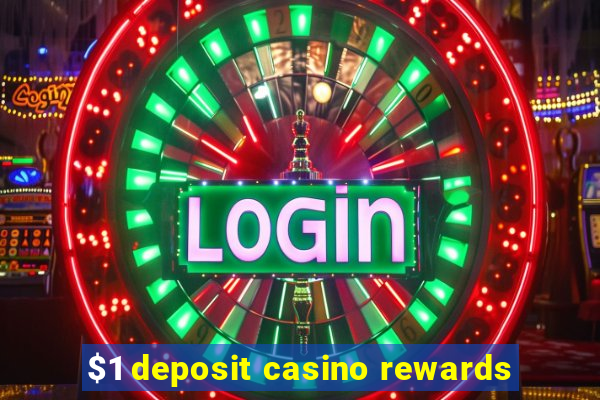 $1 deposit casino rewards