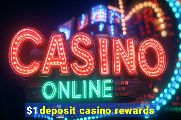 $1 deposit casino rewards