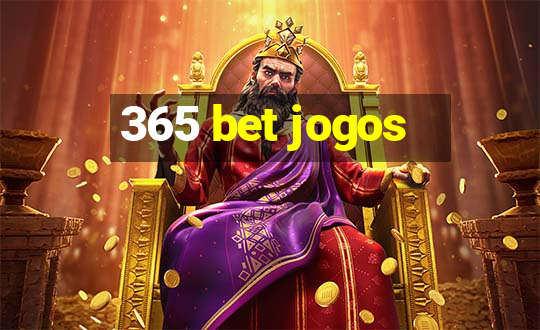 365 bet jogos