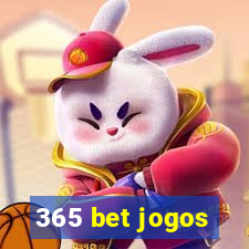 365 bet jogos