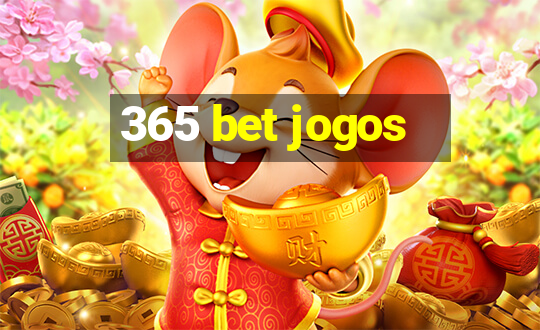 365 bet jogos