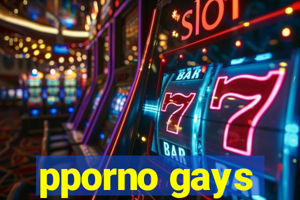 pporno gays