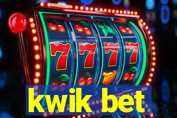 kwik bet