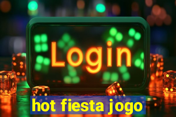 hot fiesta jogo