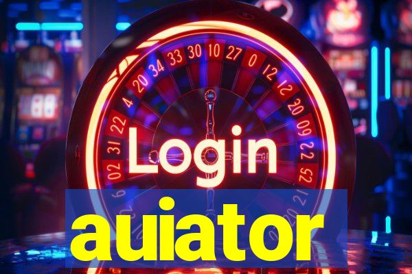 auiator