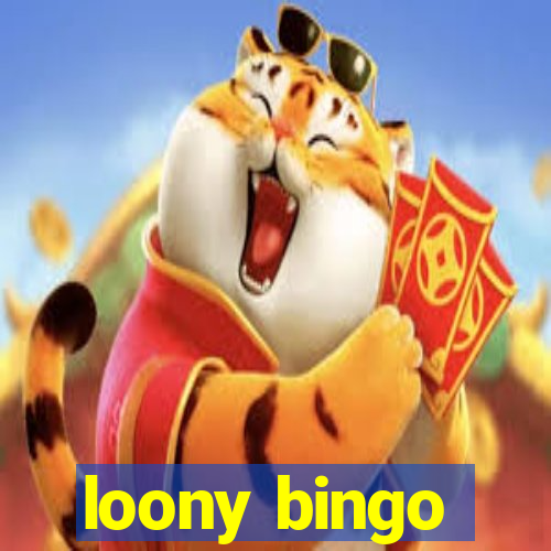 loony bingo