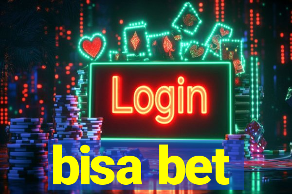 bisa bet