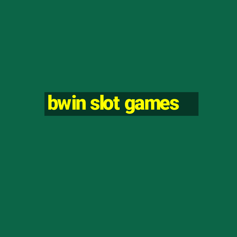 bwin slot games