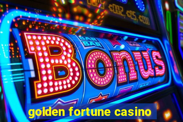 golden fortune casino