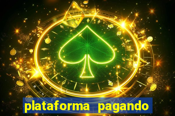 plataforma pagando jogo do tigre