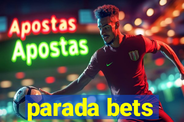 parada bets