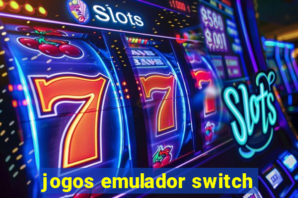 jogos emulador switch