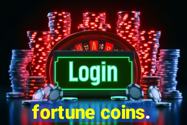 fortune coins.