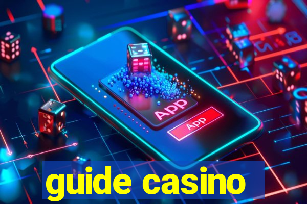 guide casino