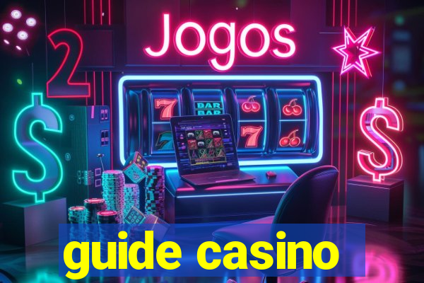 guide casino