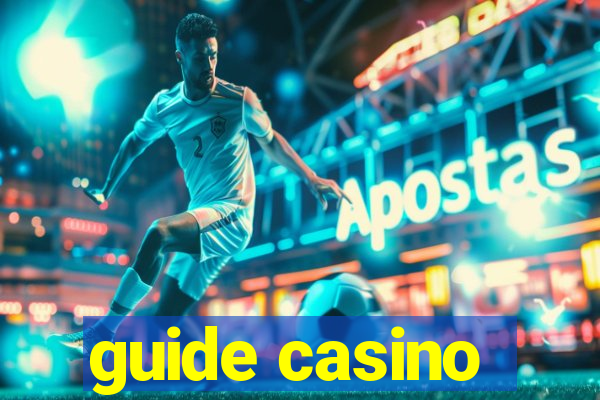 guide casino