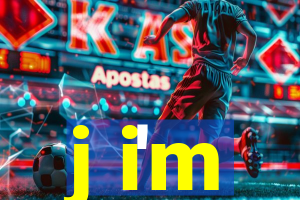 j i'm