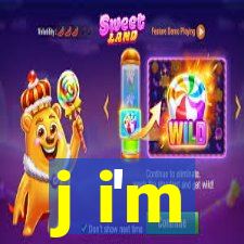 j i'm