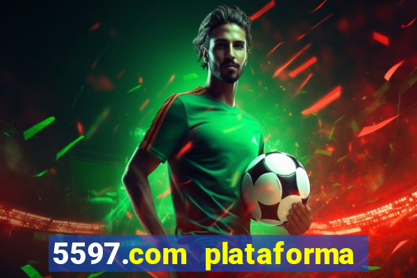 5597.com plataforma de jogos