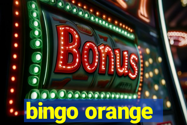 bingo orange