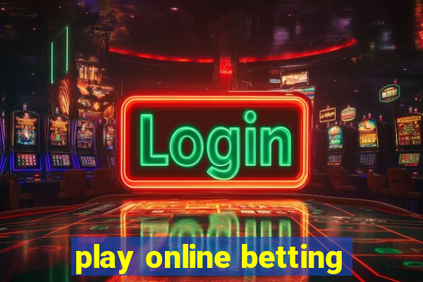 play online betting