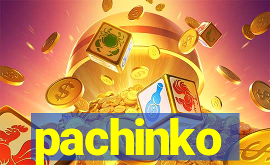 pachinko