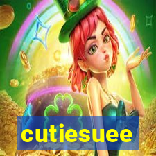 cutiesuee