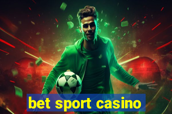 bet sport casino