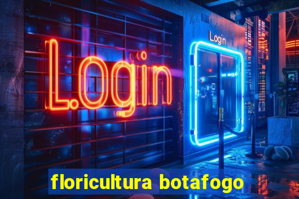 floricultura botafogo