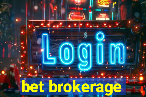 bet brokerage