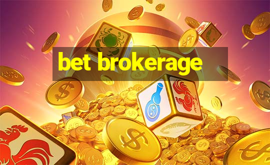 bet brokerage