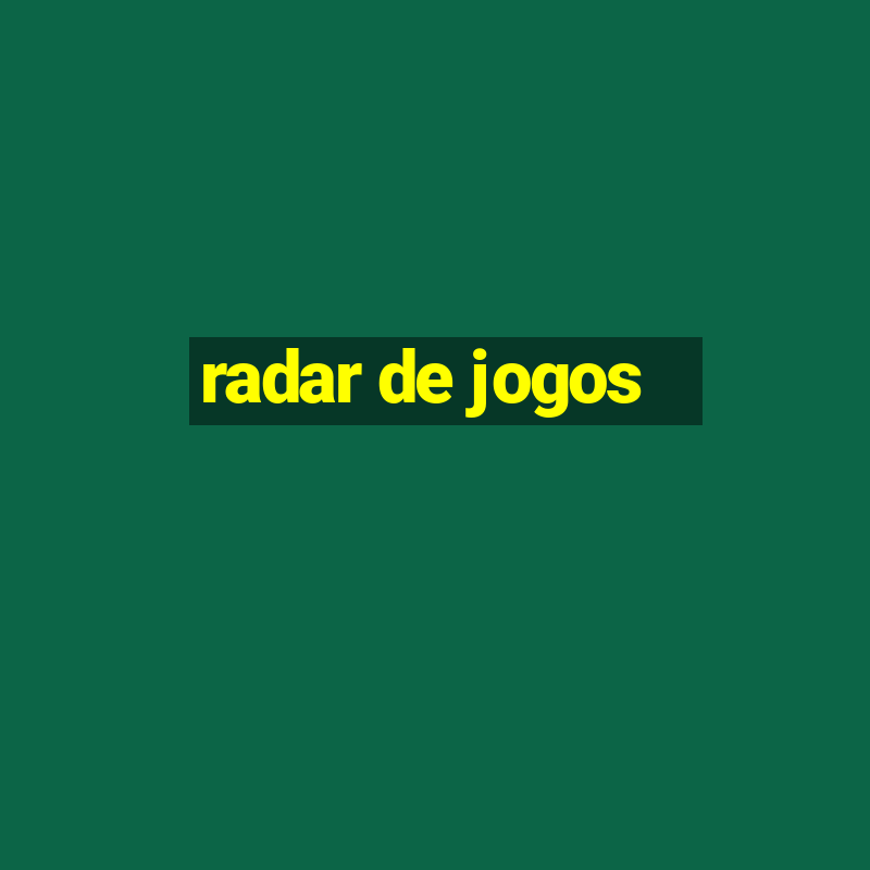 radar de jogos